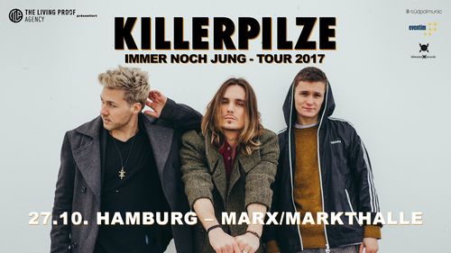 Killerpilze - stadig ung - turné - markthalle hamburg